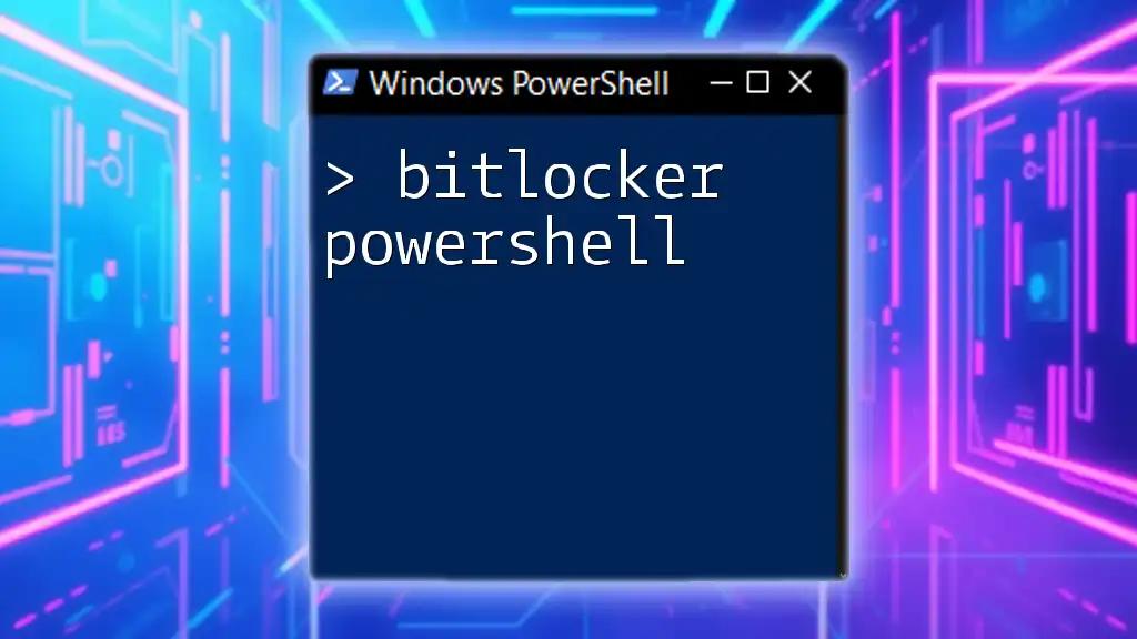 BitLocker PowerShell: Unlocking Secrets Easily