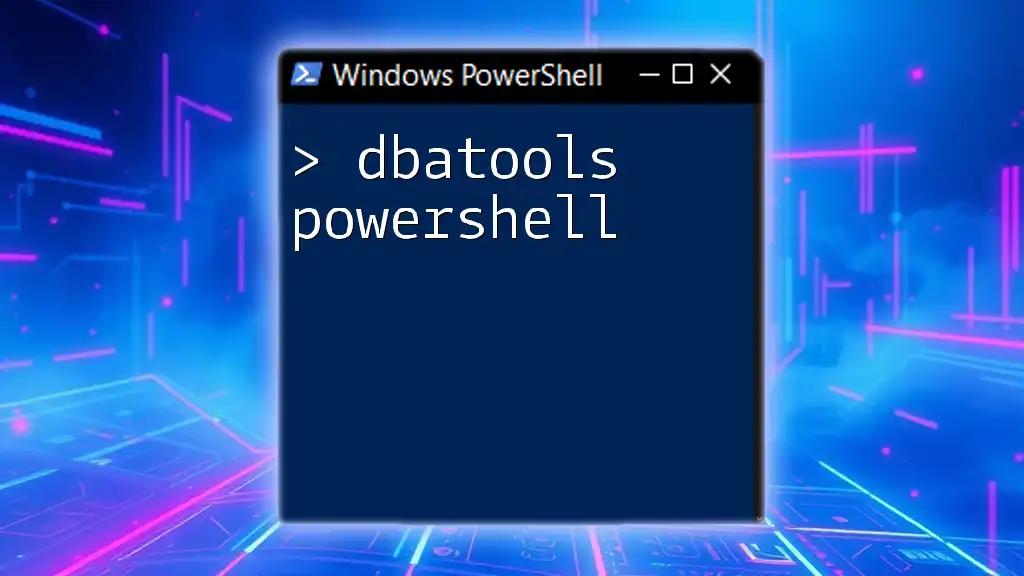 Mastering dbatools PowerShell: A Quickstart Guide