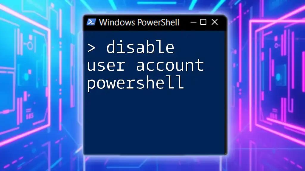 Disable User Account PowerShell: A Quick Guide