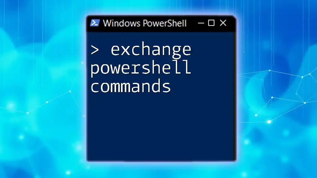 Exchange PowerShell Commands Made Easy