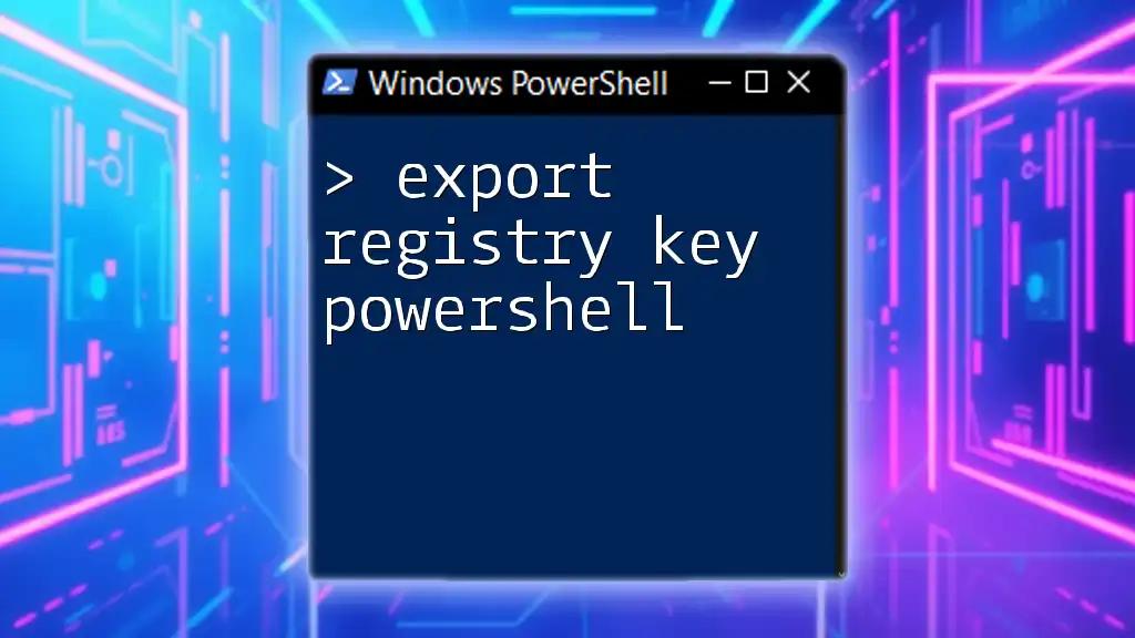 Export Registry Key PowerShell: A Simple Guide