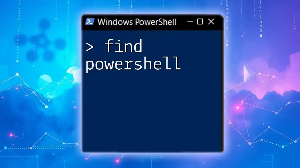 Find PowerShell: A Quick Start Guide to Mastery