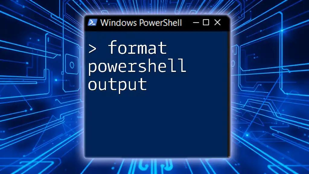 Format PowerShell Output Like a Pro