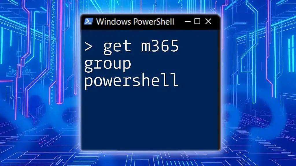 Get M365 Group PowerShell: A Quick Guide