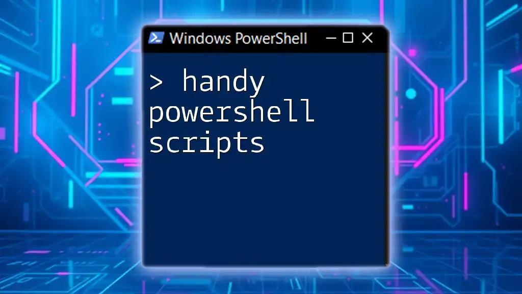 Handy PowerShell Scripts for Everyday Tasks