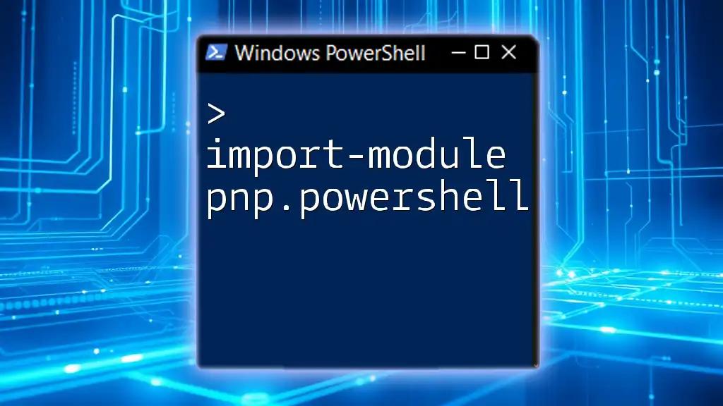 Import-Module PnP.PowerShell: Quick Start Guide