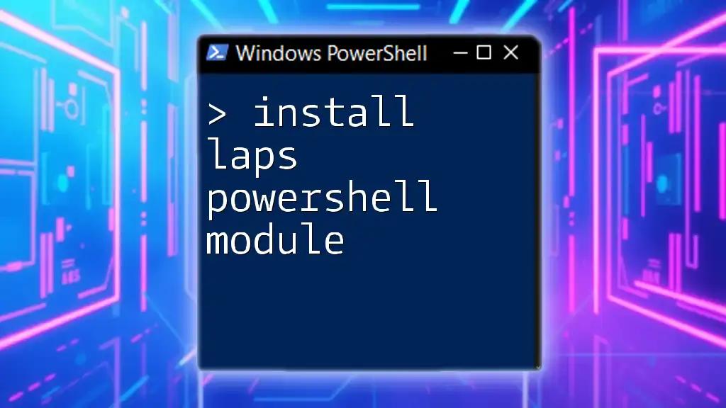 Install LAPS PowerShell Module: A Quick Guide