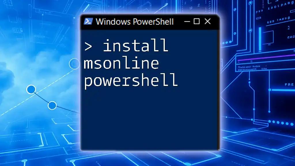 Mastering PowerShell: Install MSOnline with Ease