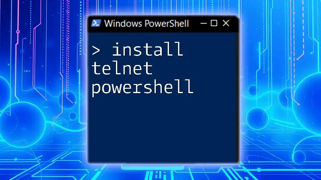 Install Telnet in PowerShell: A Simple Step-by-Step Guide