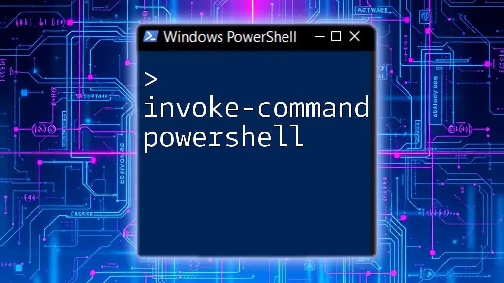 Invoke-Command PowerShell: Master It in Minutes