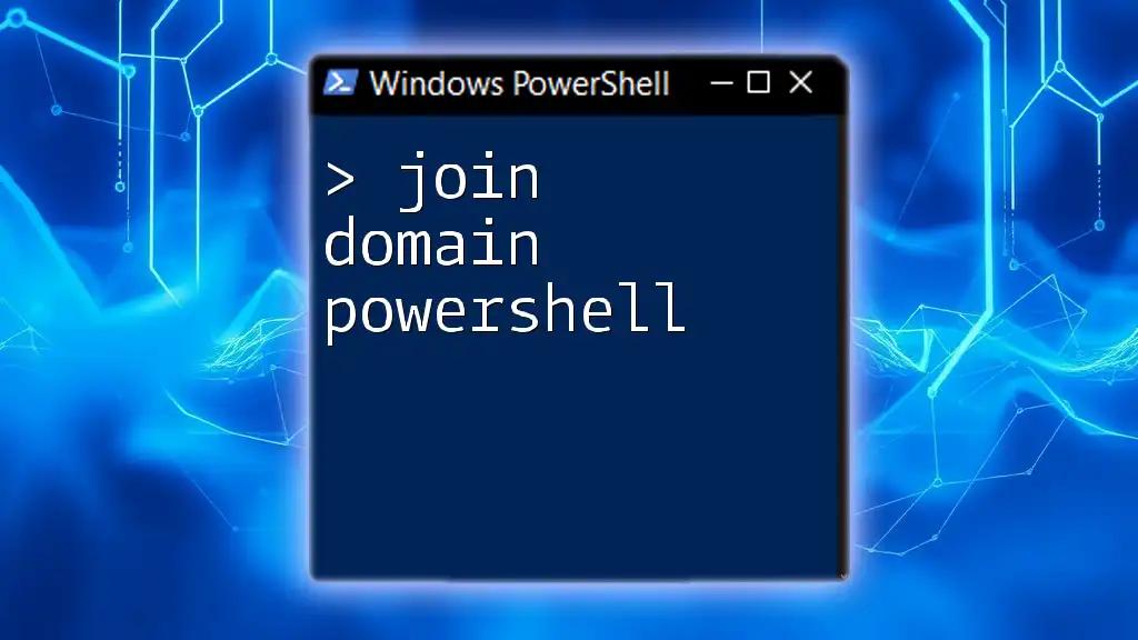 Join Domain PowerShell: A Quick How-To Guide