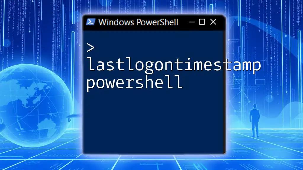 LastLogonTimestamp PowerShell Explained Simply