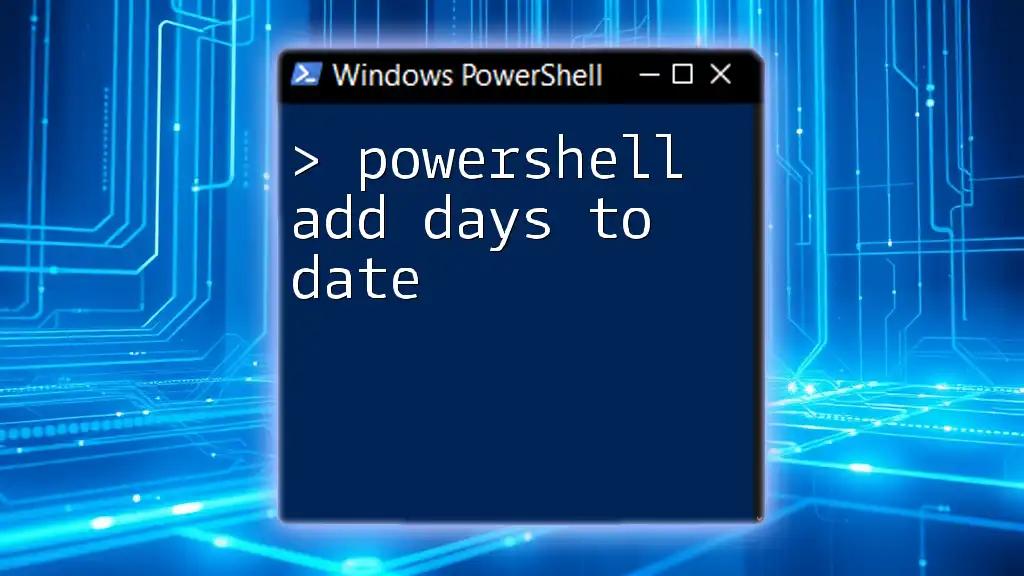 Effortlessly Add Days to Date in PowerShell