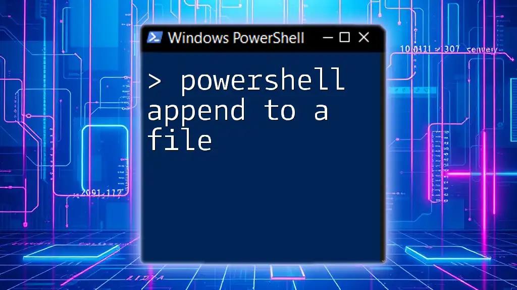 Effortlessly Append to a File in PowerShell