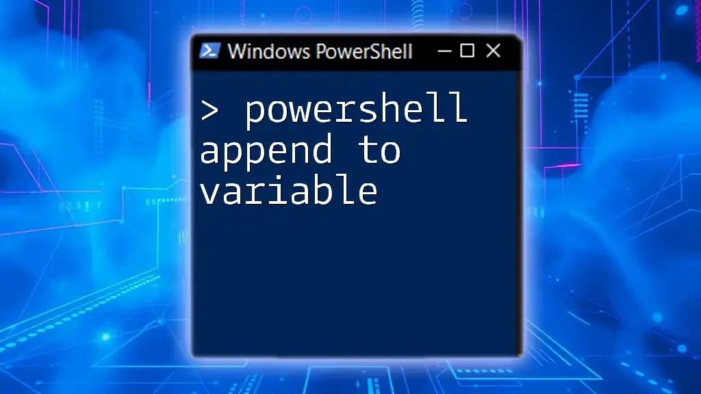 Mastering PowerShell: How to Append to Variable Effortlessly