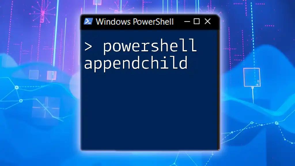 Powershell AppendChild: A Simple Guide to XML Mastery