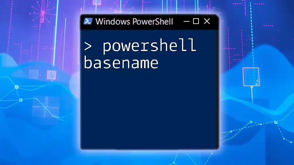 Mastering PowerShell Basename for Simplified Paths