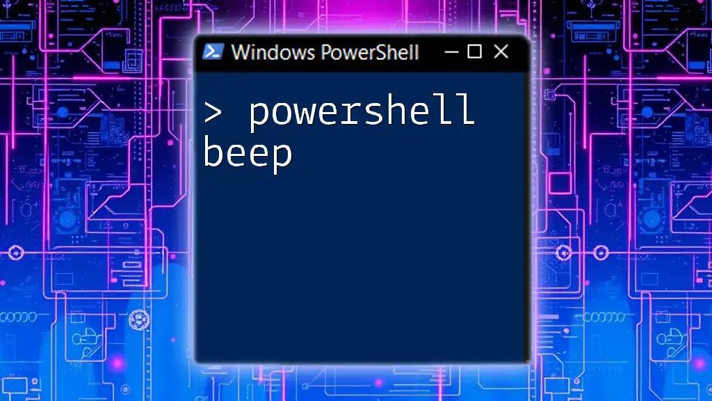 Powershell Beep: Simple Steps to Create Sounds