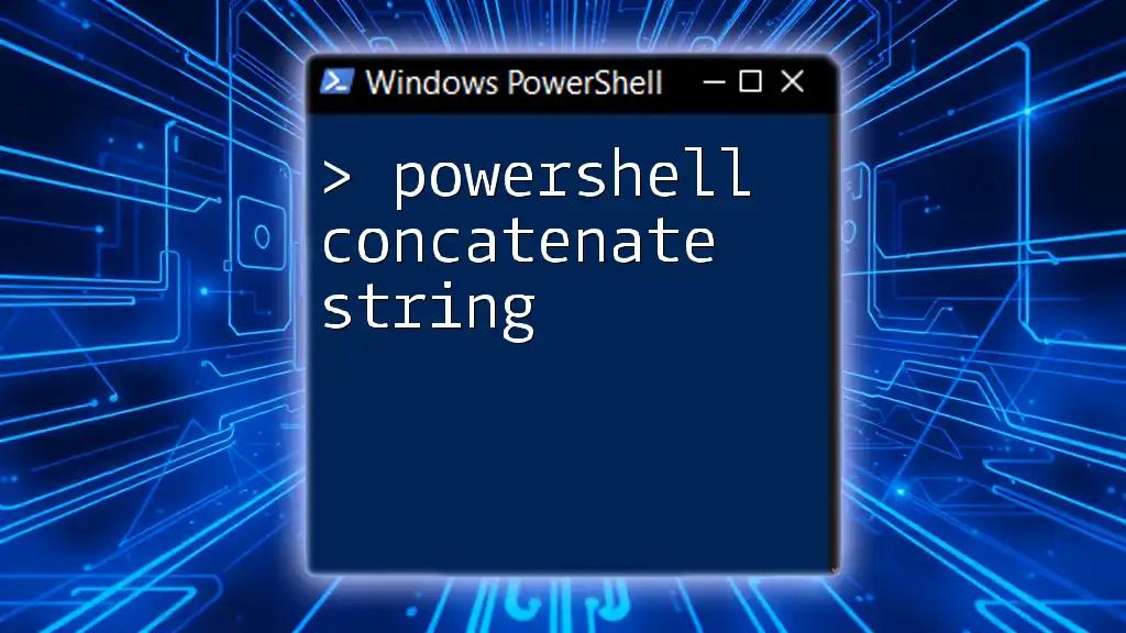 Mastering Powershell Concatenate String With Ease