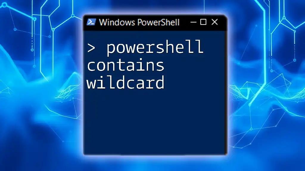 Mastering PowerShell Wildcards: A Concise Guide