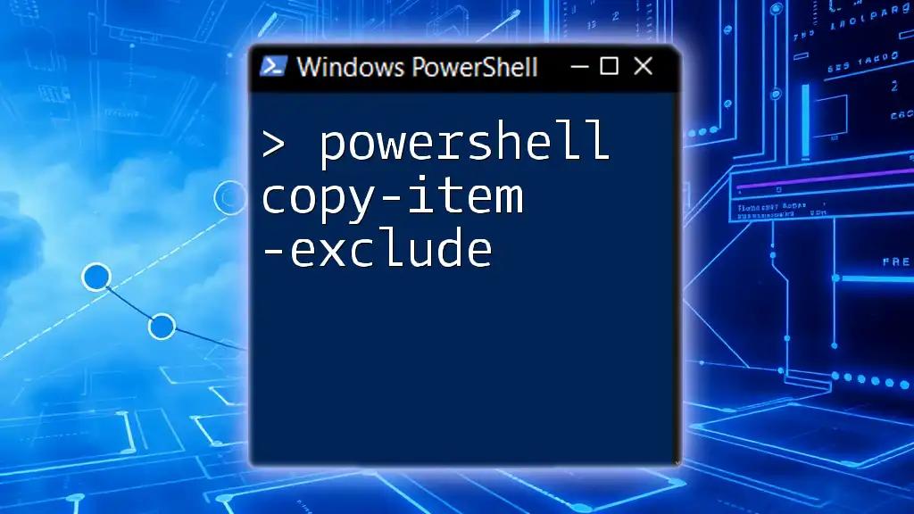 Effortless File Transfers: PowerShell Copy-Item -Exclude