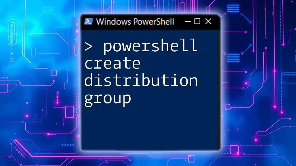 PowerShell Create Distribution Group Made Easy