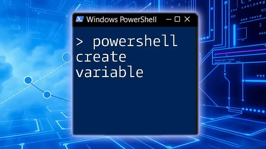 PowerShell Create Variable: A Simple Guide