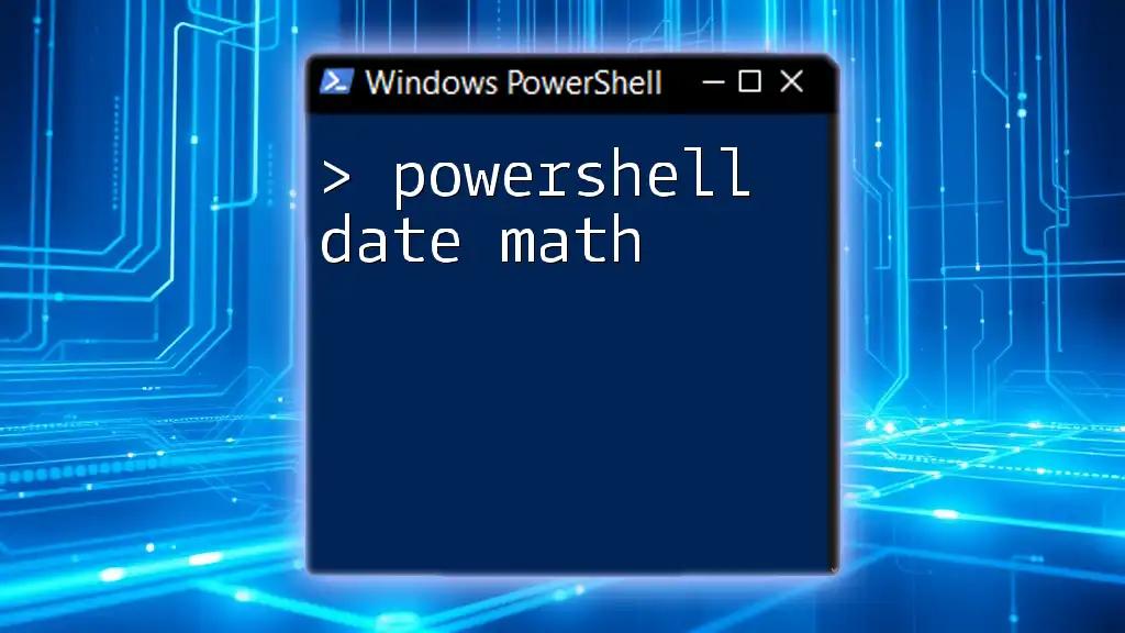 Mastering PowerShell Date Math: A Quick Guide