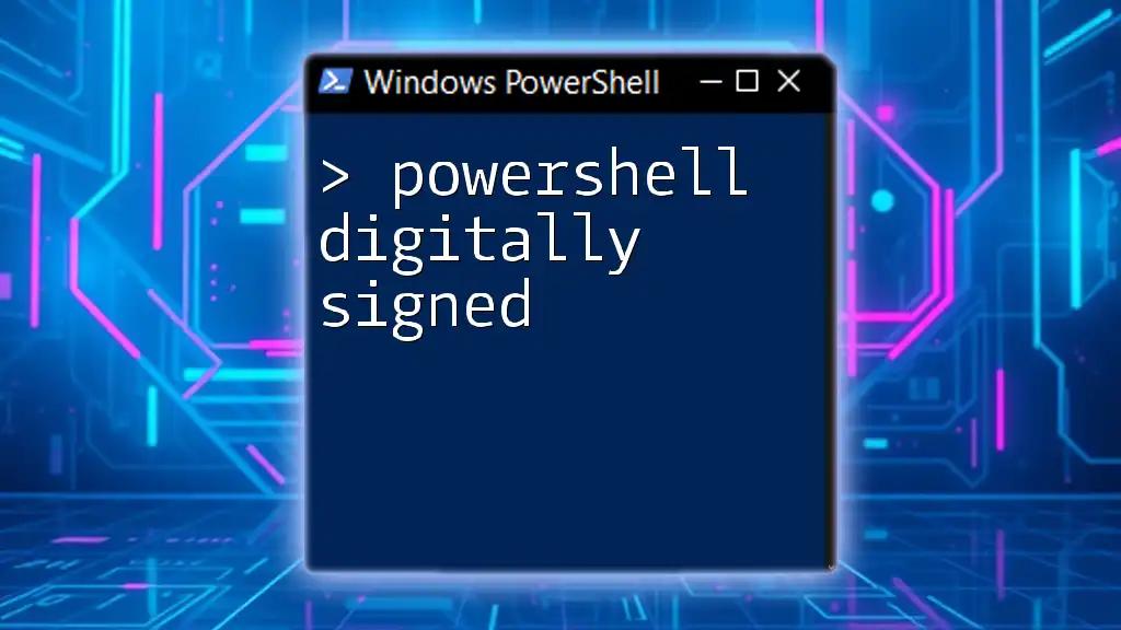 PowerShell: Mastering Digitally Signed Scripts