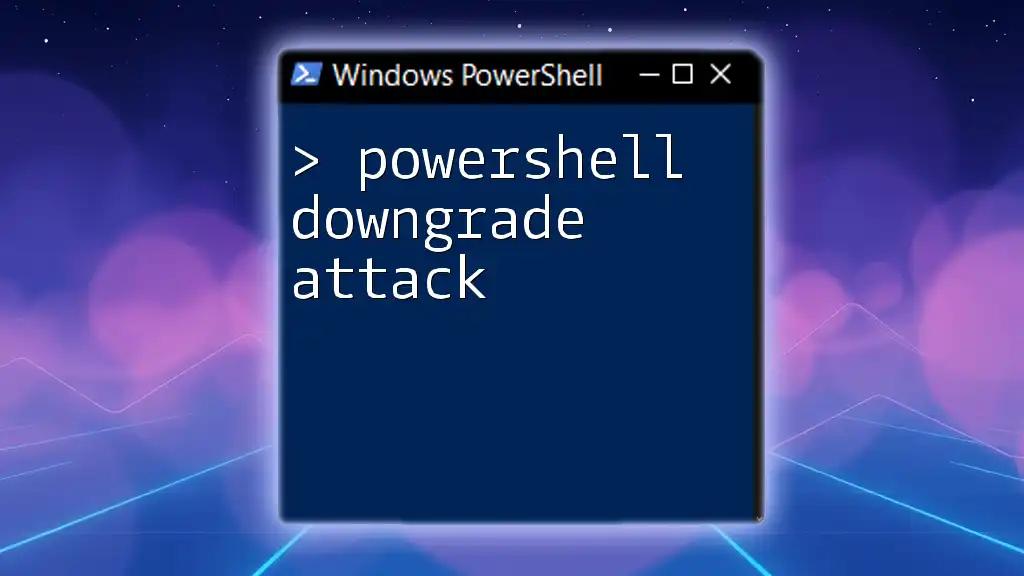 Understanding PowerShell Downgrade Attack Techniques