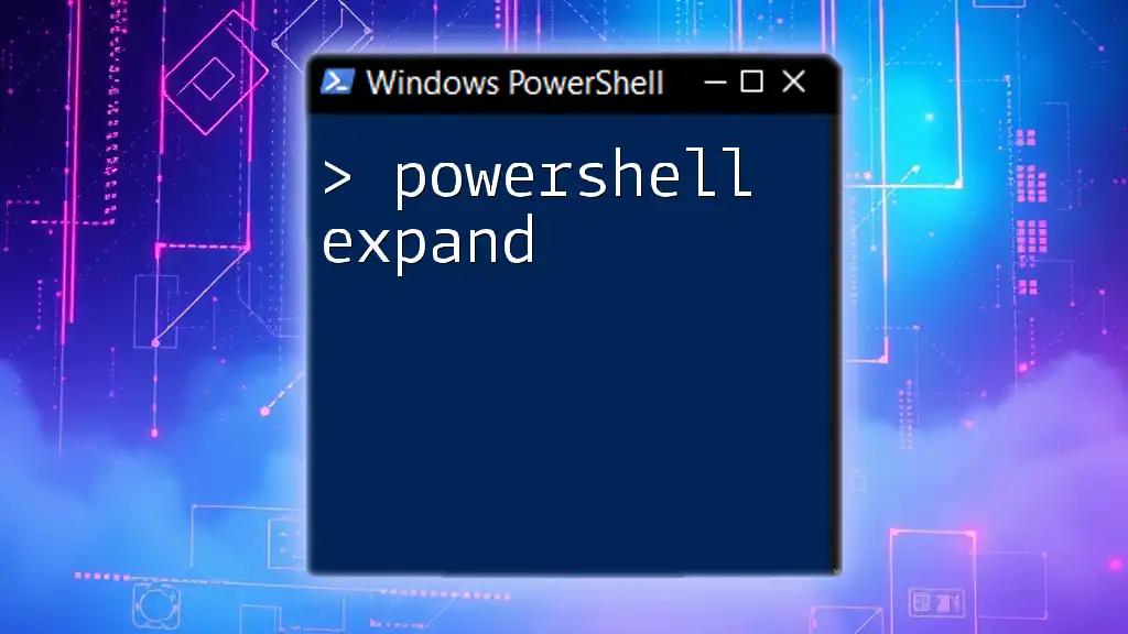 Mastering PowerShell Expand Commands Made Simple