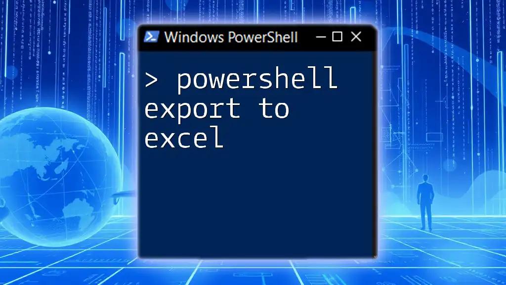 PowerShell Export to Excel: A Quick Start Guide