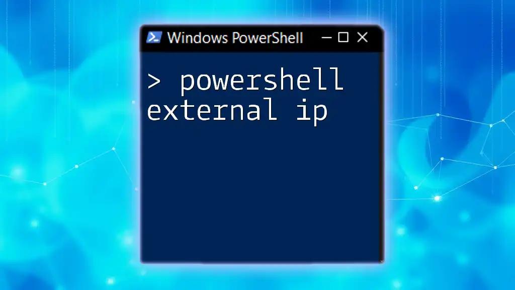 Retrieve Your External IP with PowerShell Magic