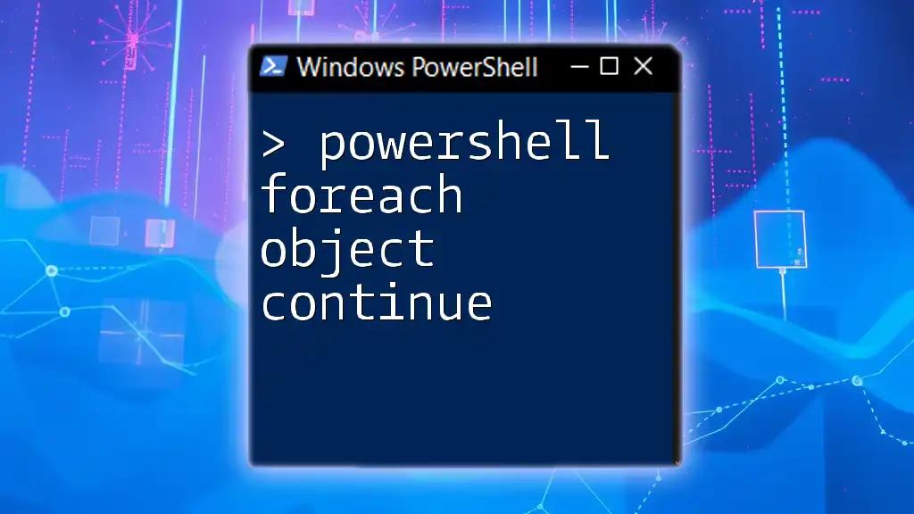 PowerShell ForEach-Object Continue: Mastering Control Flow