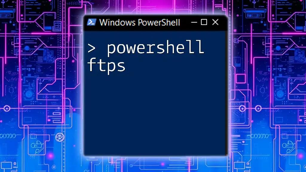 Mastering PowerShell FTPS: A Quick Start Guide