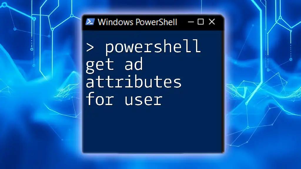 PowerShell: Get AD Attributes for User Simplified