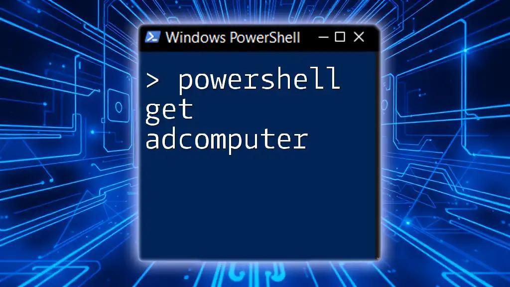 Mastering PowerShell Get ADComputer for Effortless Queries