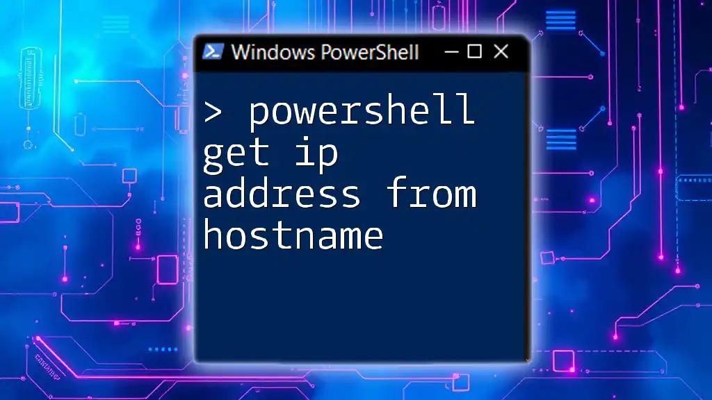 PowerShell Get IP Address From Hostname Made Easy