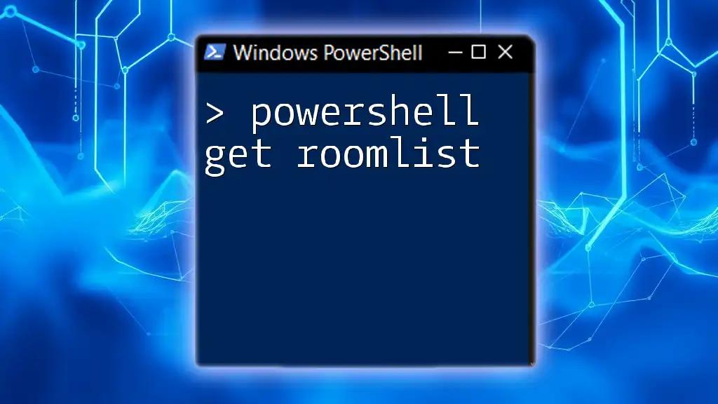 Mastering PowerShell: Get RoomList with Ease