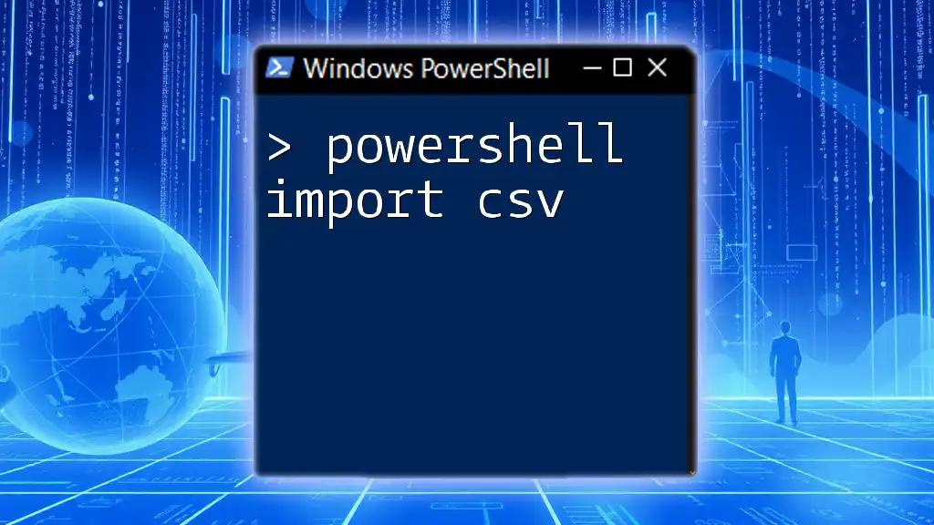 Mastering PowerShell Import CSV: A Quick Guide