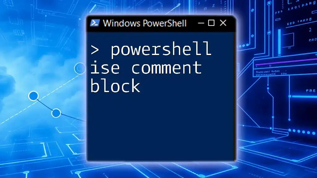 Mastering PowerShell ISE Comment Blocks with Ease