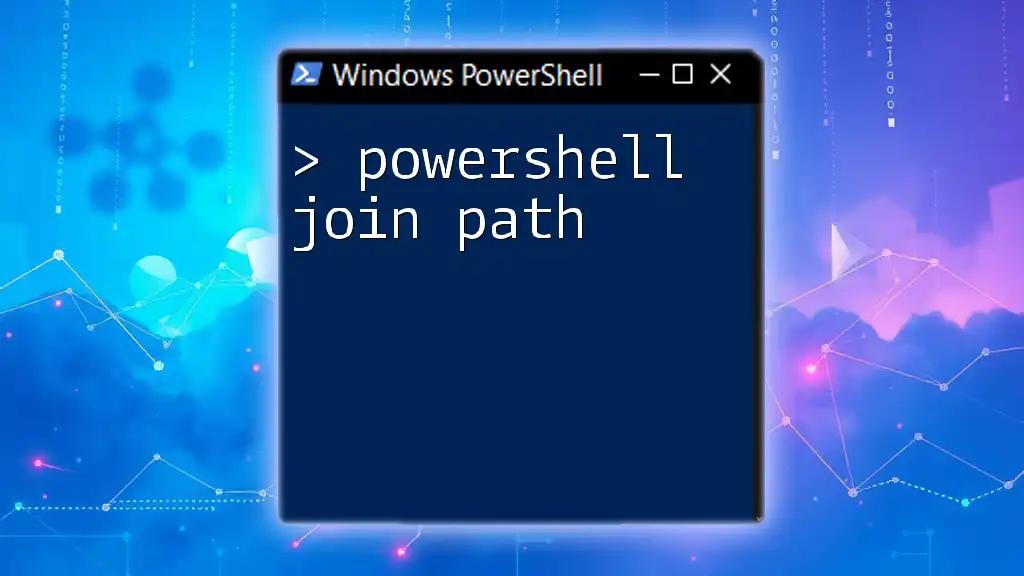 PowerShell Join Path: Simplify Your File Navigation