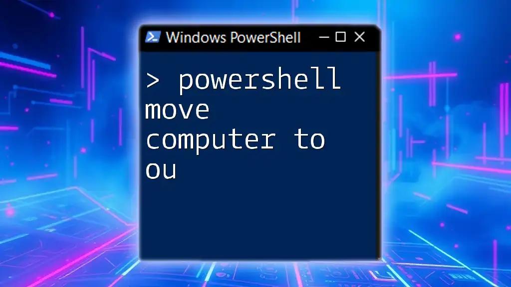 PowerShell Move Computer to OU: A Simple Guide