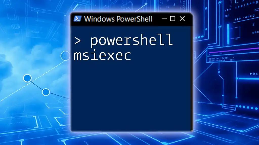 Mastering PowerShell Msiexec for Seamless Installations