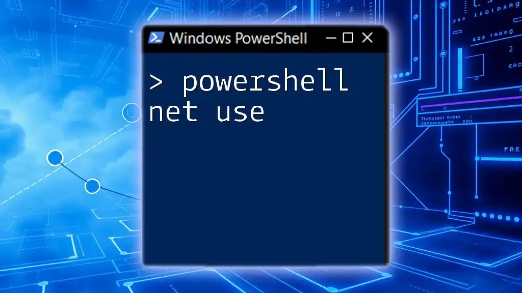 Mastering PowerShell Net Use: A Quick Guide