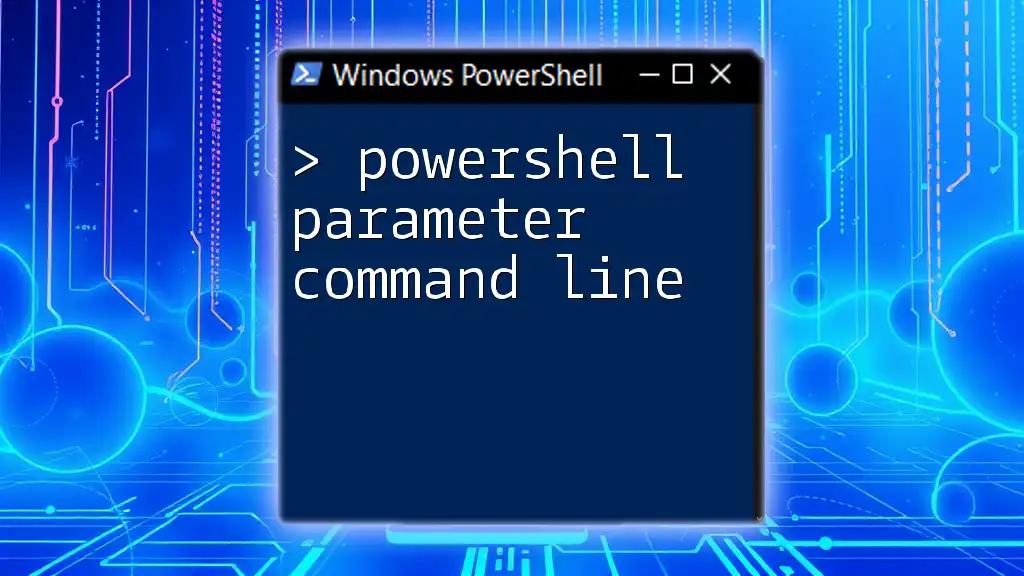 Mastering PowerShell Parameter Command Line Essentials