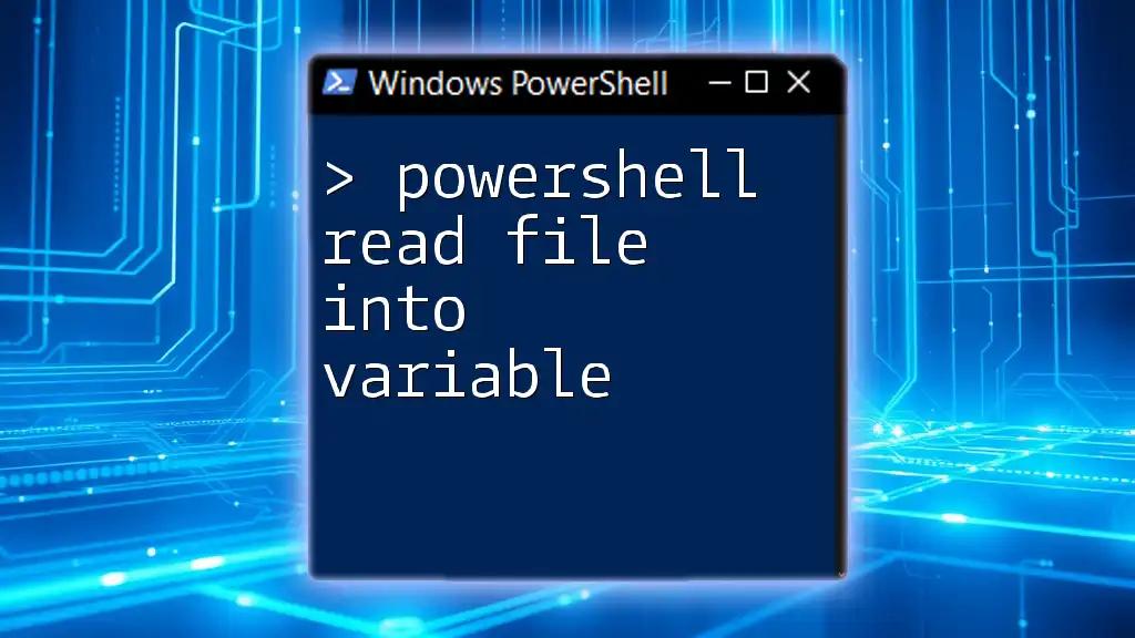 PowerShell Read File Into Variable Made Easy