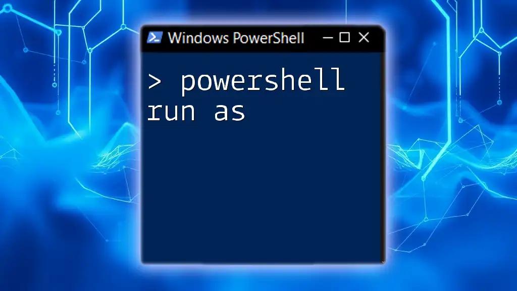 PowerShell Run As: Mastering Elevated Commands