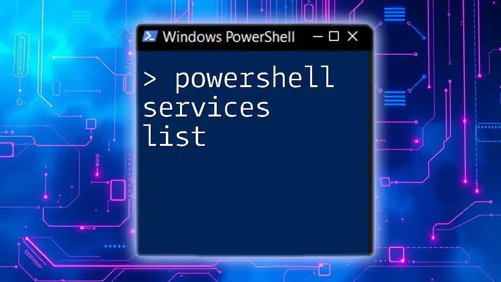 PowerShell Services List: Quick Command Guide