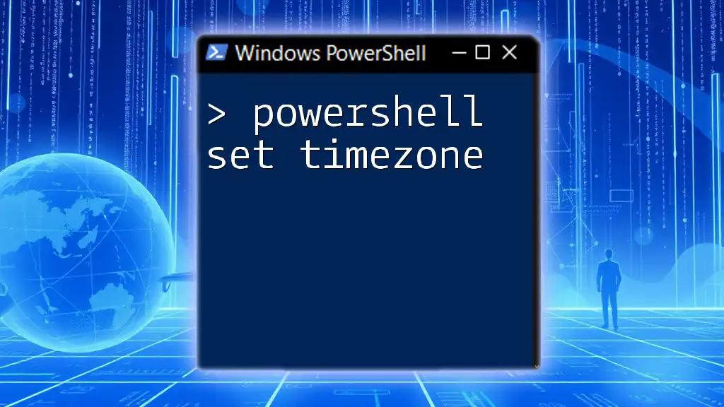 Set Timezone in PowerShell: A Quick How-To Guide